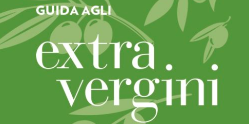 Guida agli Extravergini 2022: oli, uomini e territori